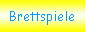 Brettspiele